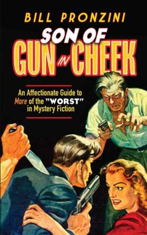 Son of Gun in Cheek: An Affectionate Guide to More of the Worst in Mystery Fiction image number 0