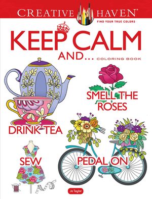 Creative Haven Keep Calm And... Coloring Book image number 0