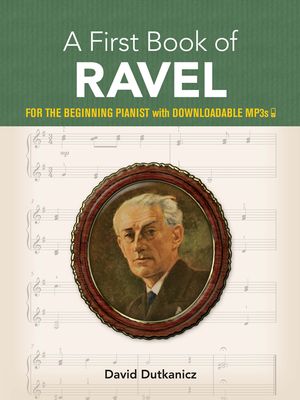 A First Book of Ravel: For the Beginning Pianist with Downloadable Mp3s image number 0