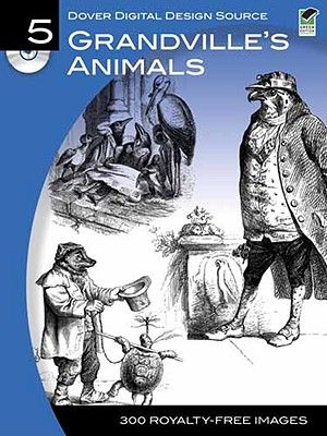 Dover Digital Design Source #5: Grandville's Animals [With CDROM] image number 0