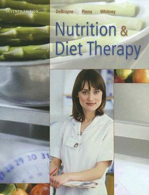 Nutrition and Diet Therapy: Principles and Practice image number 0