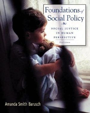 Foundations of Social Policy: Social Justice in Human Perspective image number 0