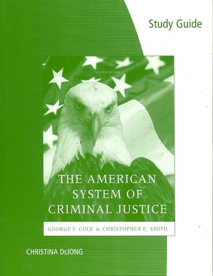 Study Guide for Cole/Smith S the American System of Criminal Justice, 12th image number 0