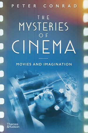The Mysteries of Cinema: Movies and Imagination image number 0