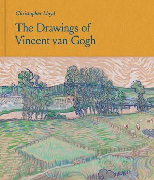 The Drawings of Vincent Van Gogh image number 0