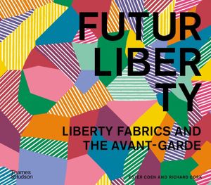 Futurliberty: Liberty Fabrics and the Avant-Garde image number 0
