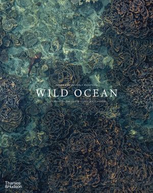 Wild Ocean: A Journey to the Earth's Last Wild Coasts image number 0