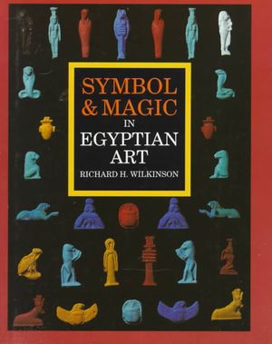 Symbol and Magic in Egyptian Art image number 0
