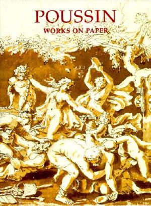 Poussin: Works on Paper: Drawings from the Collection of Her Majesty Queen Elizabeth II image number 0