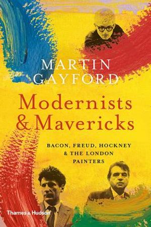 Modernists and Mavericks: Bacon, Freud, Hockney and the London Painters image number 0