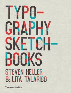 Typography Sketchbooks. by Steven Heller, Lita Talarico image number 0