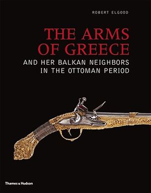 The Arms of Greece and Her Balkan Neighbors in the Ottoman Period image number 0