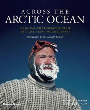 Across the Arctic Ocean: Original Photographs from the Last Great Polar Journey image number 0