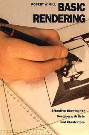 Basic Rendering: Effective Drawing for Designers, Artists, and Illustrators image number 0