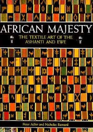 African Majesty: The Textile Art of the Ashanti image number 0