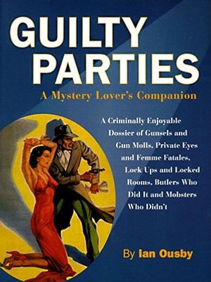 Guilty Parties: A Mystery Lover's Companion, 195 Illustrations, 31 in Color image number 0