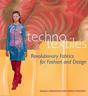 Techno Textiles: Revolutionary Fabrics for Fashion & Design image number 0