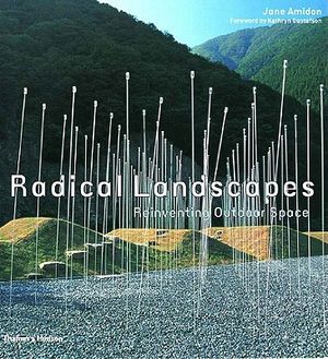 Radical Landscapes: Reinventing Outdoor Space image number 0