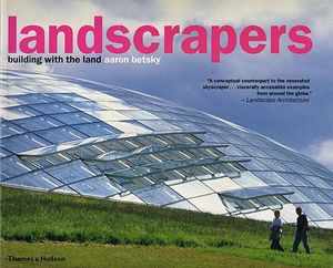 Landscrapers: Building with the Land image number 0