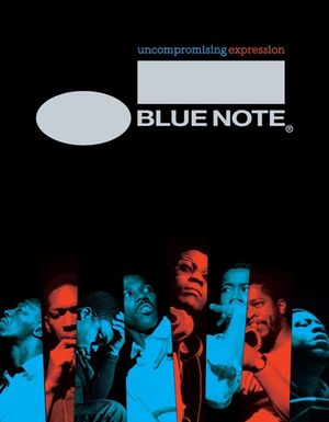 Blue Note: Uncompromising Expression:: The Finest in Jazz Since 1939 image number 0