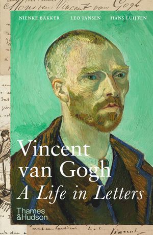 Vincent Van Gogh: A Life in Letters image number 0