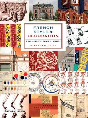French Style and Decoration: A Sourcebook of Original Designs image number 0