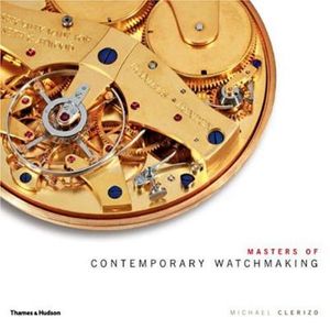 Masters of Contemporary Watchmaking image number 0