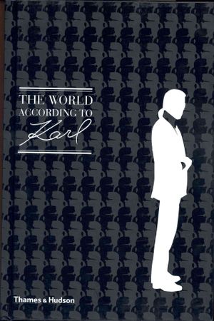 The World According to Karl : The Wit and Wisdom of Karl Lagerfeld image number 0