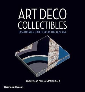 Art Deco Collectibles: Fashionable Objets from the Jazz Age image number 0