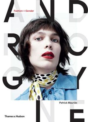 Androgyne: Fashion and Gender image number 0
