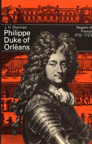 Philippe, Duke of Orleans: Regent of France, 1715-1723 image number 0