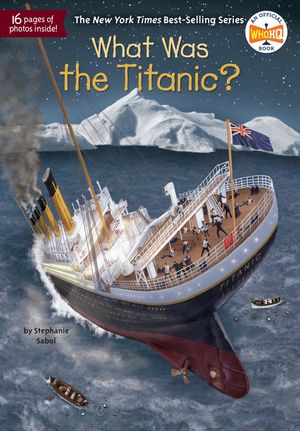 What Was the Titanic? image number 0