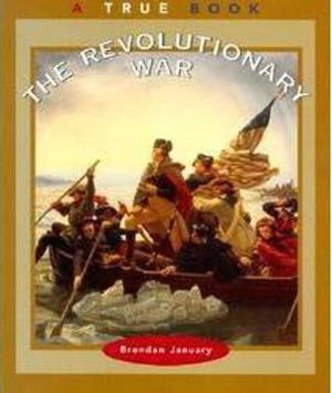 The Revolutionary War (a True Book: American History) image number 0