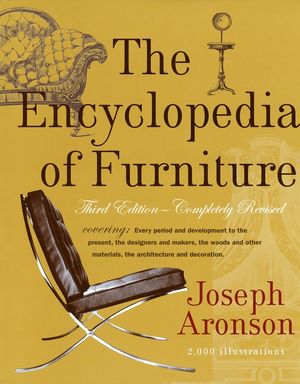 The Encyclopedia of Furniture: Third Edition - Completely Revised image number 0