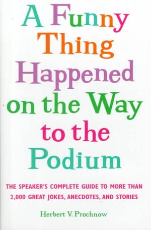 A Funny Thing Happened on the Way to the Podium image number 0