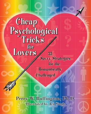 Cheap Psychological Tricks for Lovers : 55 Savvy Strategies for the Romantically Challenged image number 0