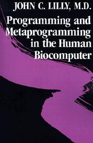 Programming and Metaprogramming in the Human Biocomputer: Theory and Experiments image number 0
