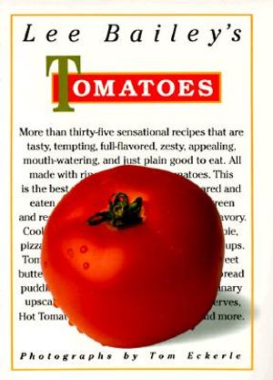 Lee Bailey's Tomatoes image number 0