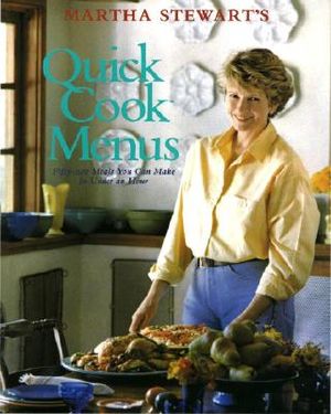 Martha Stewart's Quick Cook Menus image number 0