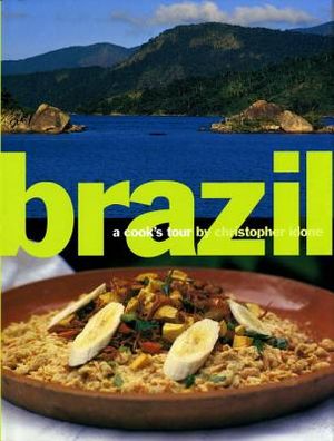 Brazil: A Cook's Tour image number 0