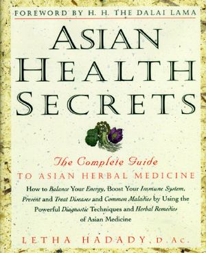 Asian Health Secrets: The Complete Guide to Asian Herbal Medicine image number 0