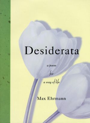 Desiderata: A Poem for a Way of Life image number 0