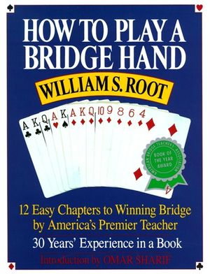 How to Play a Bridge Hand: 12 Easy Chapters to Winning Bridge by America's Premier Teacher image number 0