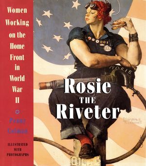 Rosie the Riveter: Women Working on the Home Front in World War II image number 0