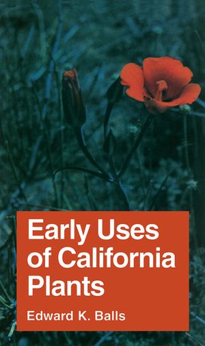 Early Uses of California Plants, 10 image number 0