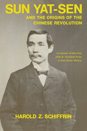 Sun Yat-Sen and the Origins of the Chinese Revolution image number 0