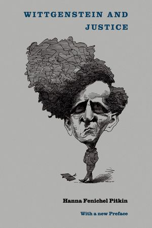 Wittgenstein and Justice: On the Significance of Ludwig Wittgenstein for Social and Political image number 0
