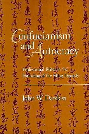Confucianism and Autocracy: Professional Elites in the Founding of the Ming Dynasty image number 0