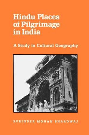 Hindu Places of Pilgrimage in India: A Study in Cultural Geography image number 0