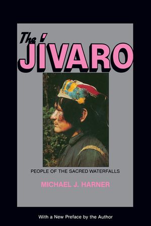 The Jivaro: People of the Sacred Waterfalls image number 0